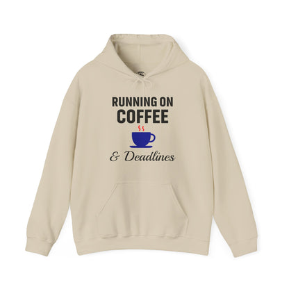 Running On Coffee And Deadlines Unisex Hoodie | Funny Work Apparel, Office Gift, Daily Coffee Humor