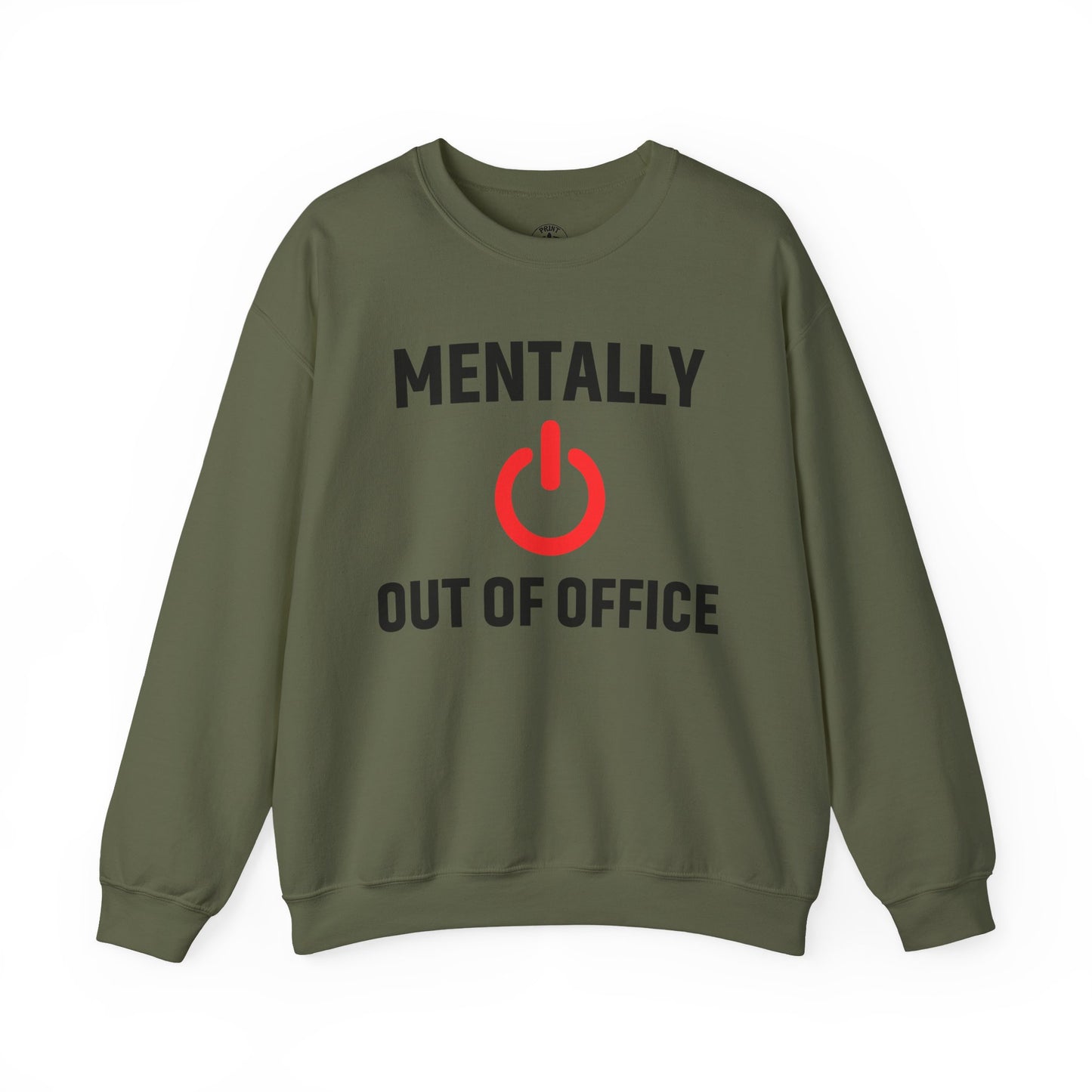Mentally Out of Office Crewneck Sweatshirt | Cozy Unisex Sweatshirt, Relaxed Fit, Gift for Coworker, Work Apparel