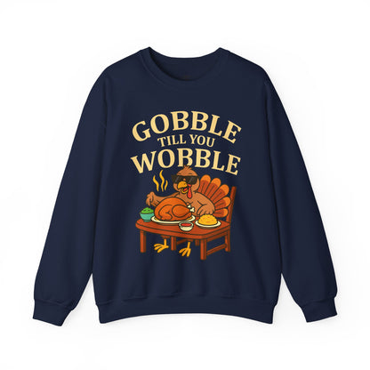 Gobble Till You Wobble Unisex Sweatshirt | Thanksgiving Crewneck, Funny Fall Apparel, Cozy Holiday Gift, Turkey Lover Sweater