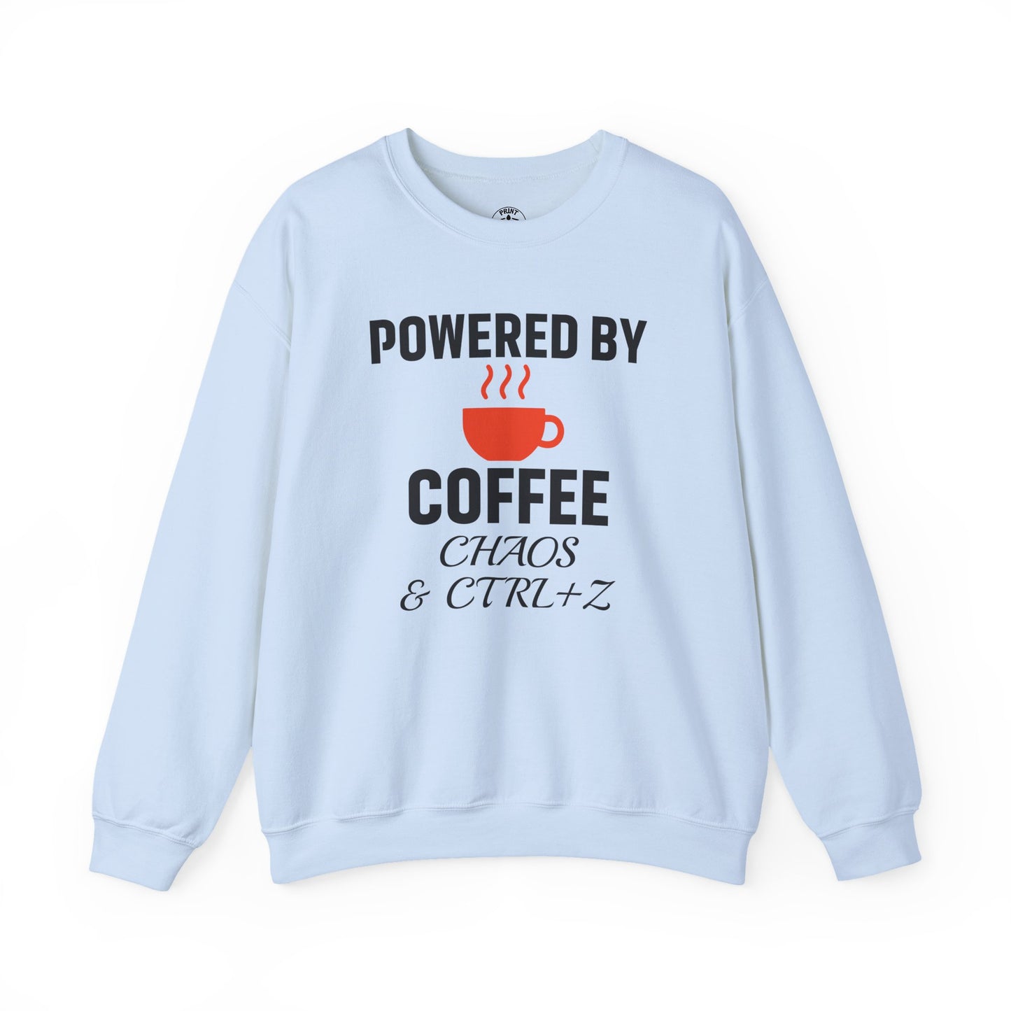 Powered By Coffee Chaos And CTRL+Z Unisex Sweatshirt | Cozy Gift for Coffee Lovers, Trendy Casual Wear, Perfect for Office Gift
