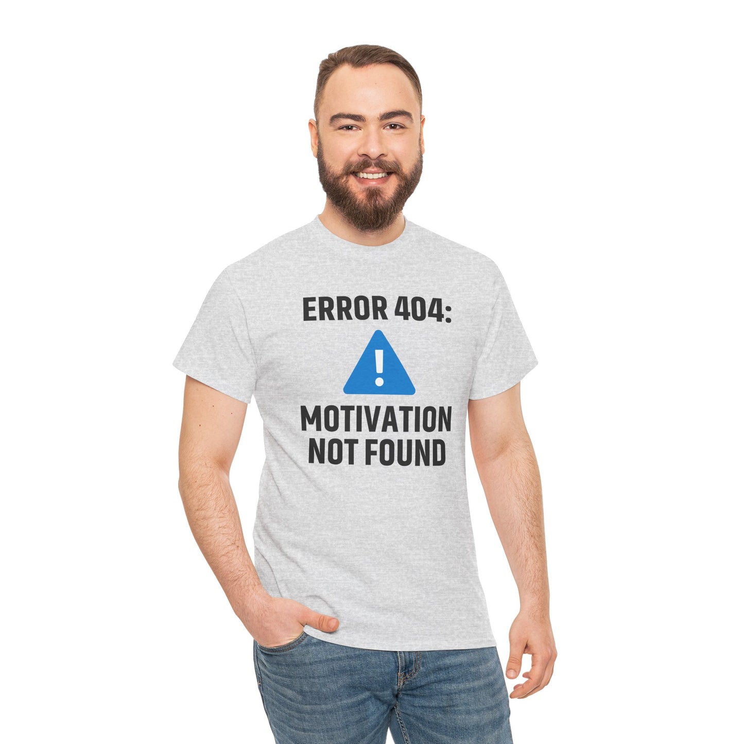Error 404 Motivation Not Found Unisex T-Shirt | Funny Graphic Tee, Gift for Tech Lovers, Quirky Humor Outfit, Office Gift