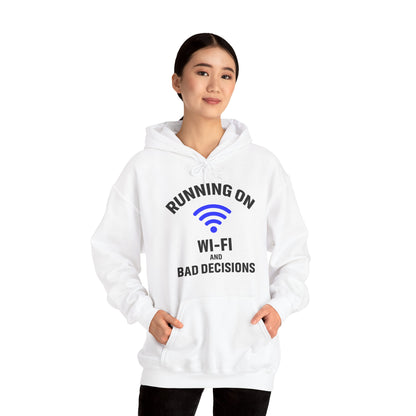 Running On Wi-Fi And Bad Decisions Unisex Hoodie | Fun Sweatshirt for Tech Lovers, Gift for College Students, Tech Humor Gift
