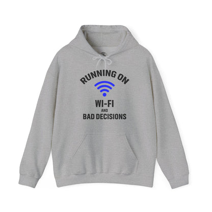 Running On Wi-Fi And Bad Decisions Unisex Hoodie | Fun Sweatshirt for Tech Lovers, Gift for College Students, Tech Humor Gift