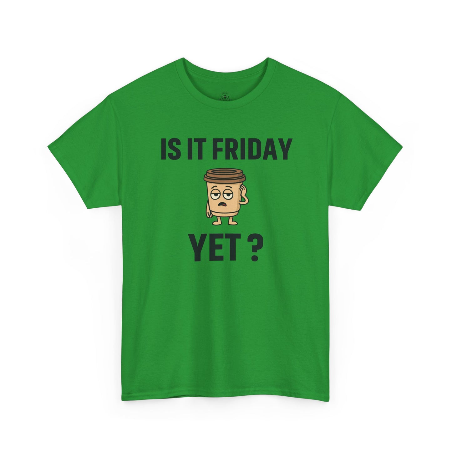 Coffee Cup Guy Is It Friday Yet? Unisex T-Shirt | Office Jokes, Humorous Work Wear, Great for Coworker Gifts
