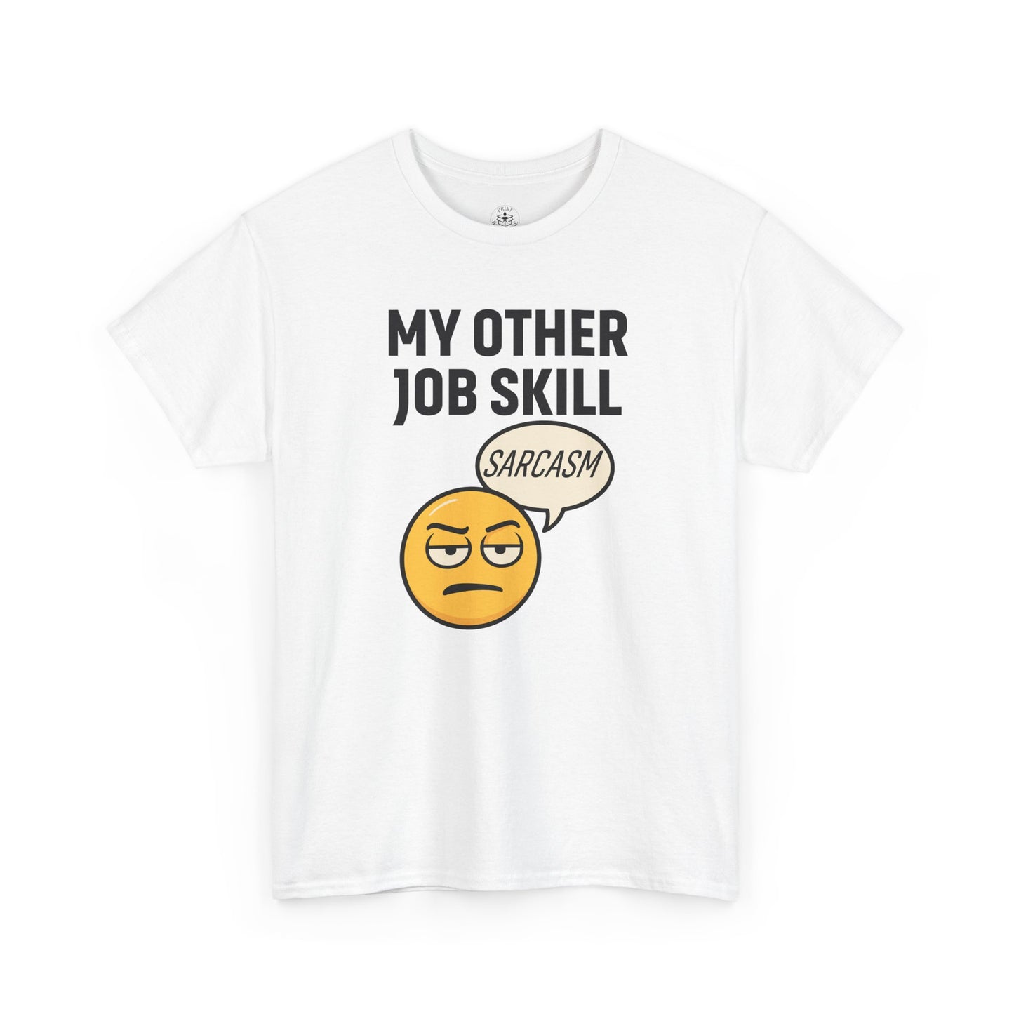 My Other Job Skill Sarcasm Unisex T-Shirt | Gift for Humor Lovers, Great For Coworkers, Funny Office Attire