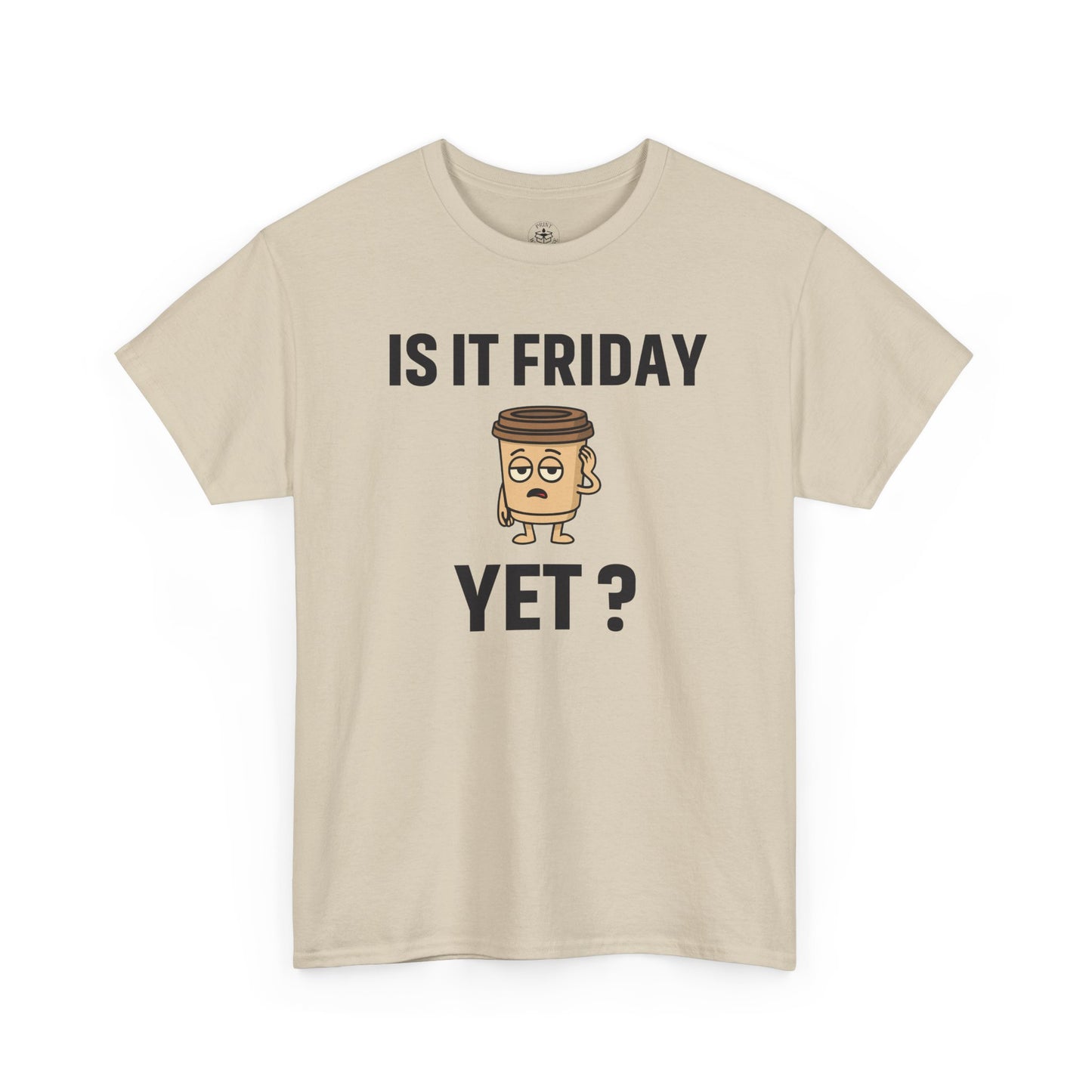 Coffee Cup Guy Is It Friday Yet? Unisex T-Shirt | Office Jokes, Humorous Work Wear, Great for Coworker Gifts