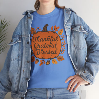 Thankful Grateful Blessed Unisex T-Shirt | Fall Shirt, Autumn Apparel, Thanksgiving Gift, Cozy Casual Wear