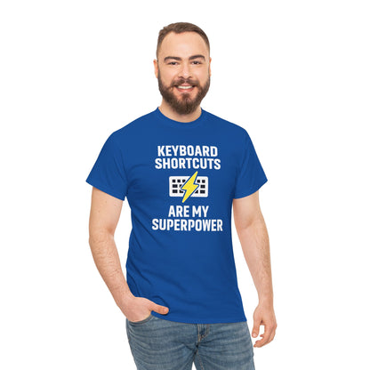 Keyboard Shortcuts Are My Superpower Tee | Unisex T-Shirt, Programmer Gift, Tech Humor Shirt, Geeky Apparel, Office Gift, Funny Tee