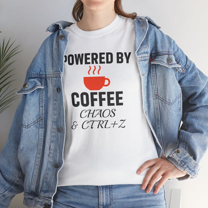 Powered By Coffee Chaos And CTRL+Z Unisex T-Shirt | Funny Coffee Lover Shirt, Perfect Office Gift, Casual Wear, Everyday Humor