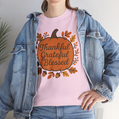 Thankful Grateful Blessed Unisex T-Shirt | Fall Shirt, Autumn Apparel, Thanksgiving Gift, Cozy Casual Wear