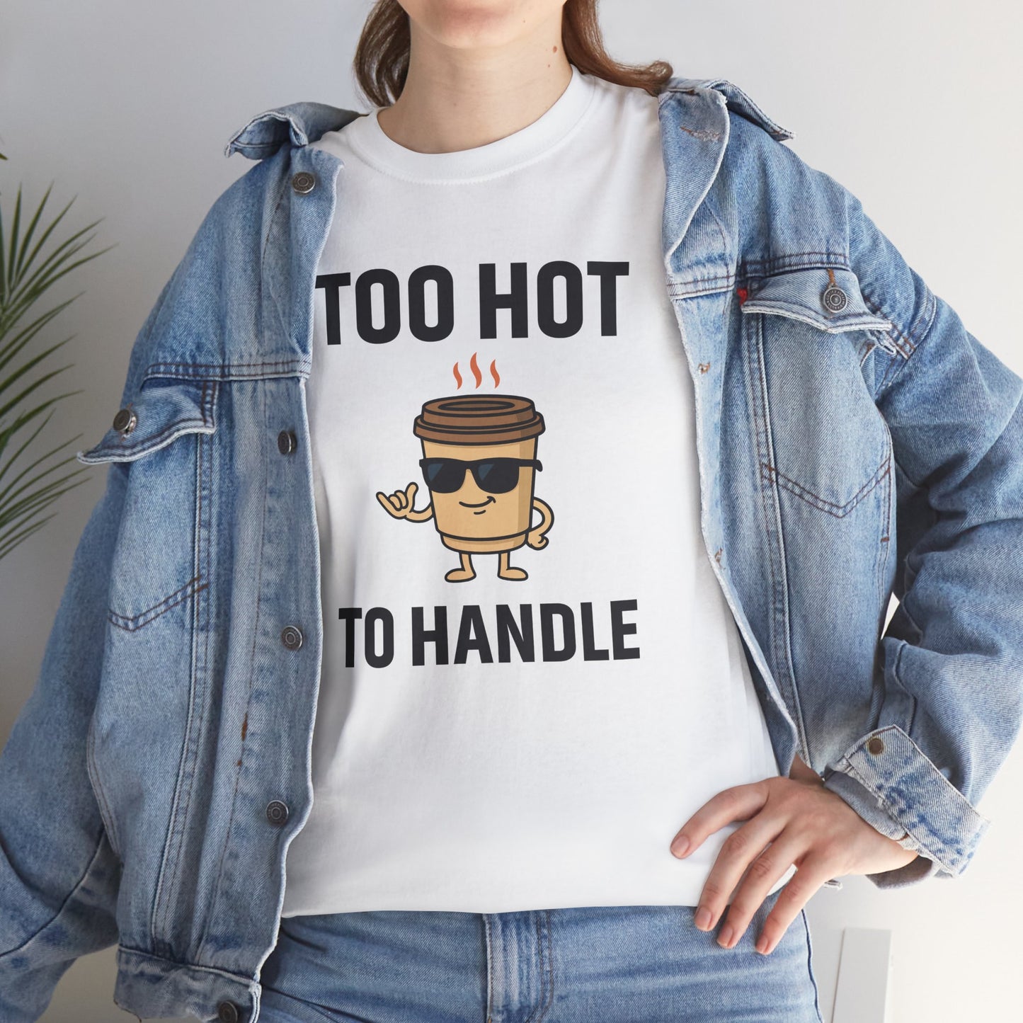 Coffee Cup Guy Too Hot To Handle Unisex T-Shirt | Funny Coffee Shirt, Gift for Baristas,  Funny Shirt for Friends, Office Apparel