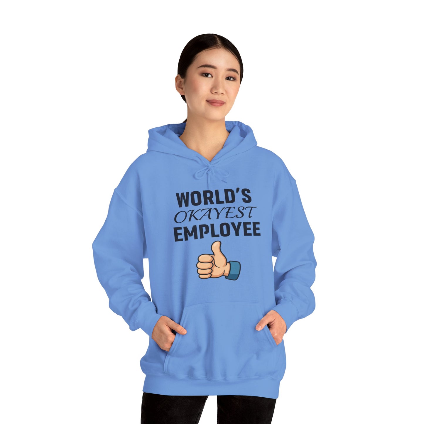 World's Okayest Employee Unisex Hoodie | Funny Gifts For Coworkers, Great Office Attire
