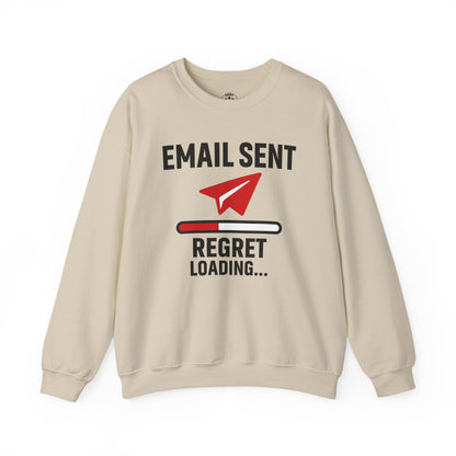 Email Sent Regret Loading Unisex Sweatshirt | Crewneck, Funny Gift for Email Lovers, Casual Style, Perfect for Office Wear or Gift