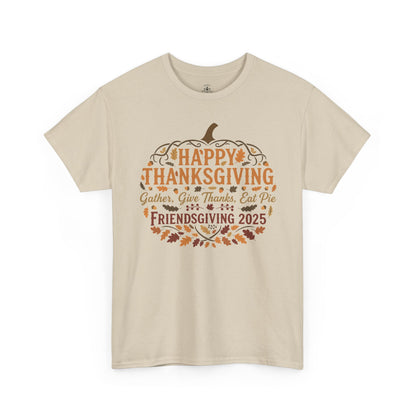 Happy Thanksgiving Friendsgiving 2025 Unisex T-Shirt | Pumpkin Tee, Friendsgiving Celebration, Thanksgiving Gift Idea