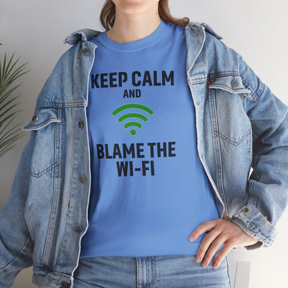 Keep Calm Blame the Wi-Fi Tee | Unisex Heavy Cotton Shirt for Tech Lovers, Funny Office Gift, Internet Humor Apparel, Casual Wear