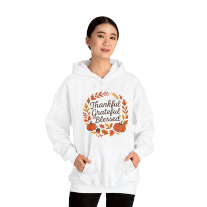 Thankful Grateful Blessed Unisex Hoodie | Cozy Fall Sweatshirt, Thanksgiving Gift, Autumn Apparel, Crewneck Sweatshirt