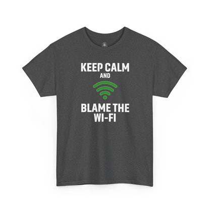 Keep Calm Blame the Wi-Fi Tee, Funny Unisex Heavy Cotton Tee, Perfect for Tech Lovers, Office Gifts, Internet Humor Shirt