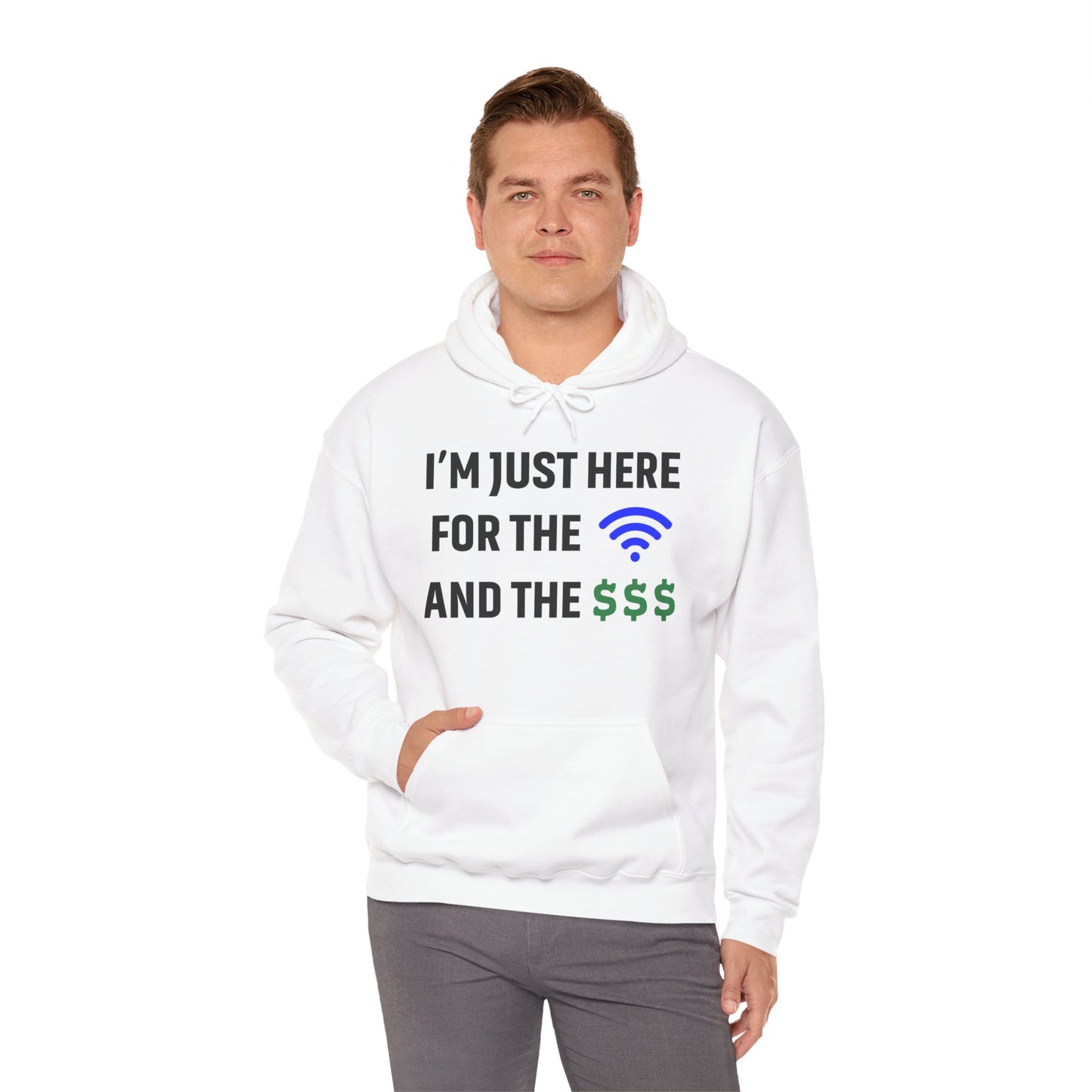 I'm Just Here For The Wi-Fi And Paycheck Unisex Hoodie | Relaxed Style Sweatshirt, Casual Wear, Gift for Coworker, Office Apparel