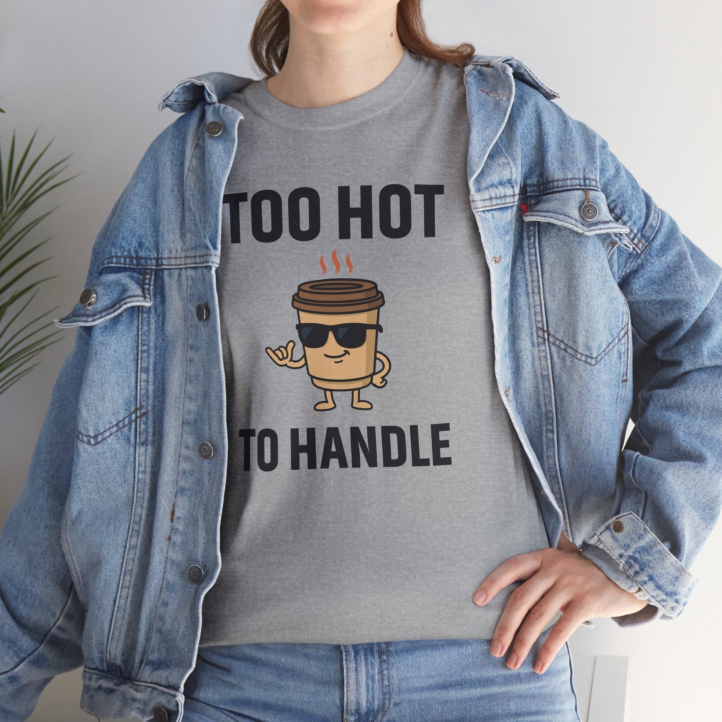 Coffee Cup Guy Too Hot To Handle Unisex T-Shirt | Funny Coffee Shirt, Gift for Baristas,  Funny Shirt for Friends, Office Apparel