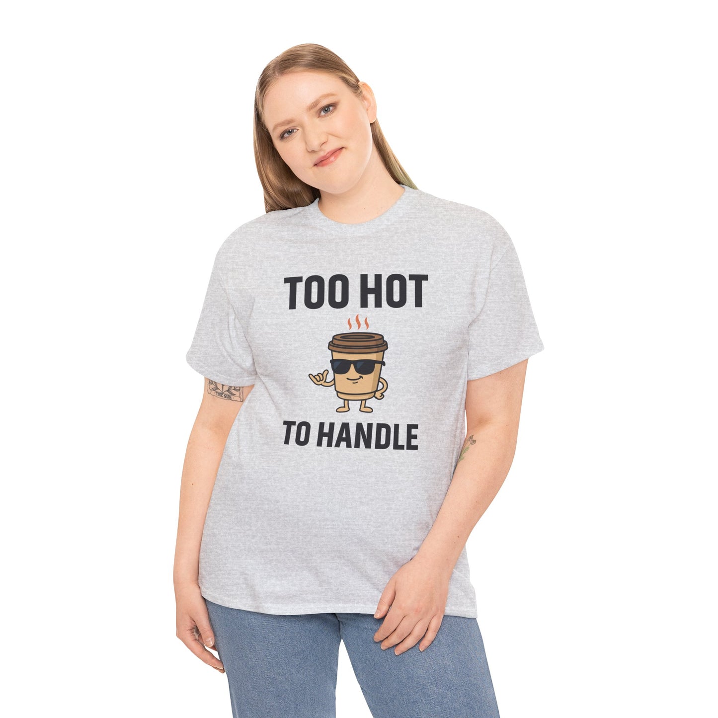 Coffee Cup Guy Too Hot To Handle Unisex T-Shirt | Funny Coffee Shirt, Gift for Baristas,  Funny Shirt for Friends, Office Apparel
