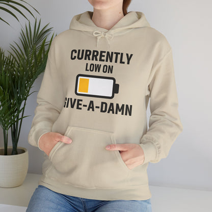 Currently Low On Give-A-Damn Unisex Hoodie | Casual Gift for Office Friends, Cozy Hoodie for Laughs, Humorous Apparel