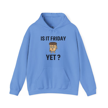 Coffee Cup Guy Is It Friday Yet? Unisex Hoodie | Be The Office Laugh, Great For Office Gift, Office Apparel