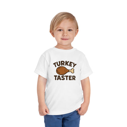 Turkey Taster Toddler Unisex T-Shirt | Fun Holiday Shirt, Thanksgiving Apparel, Gift for Kids, Cute Foodie Outfit