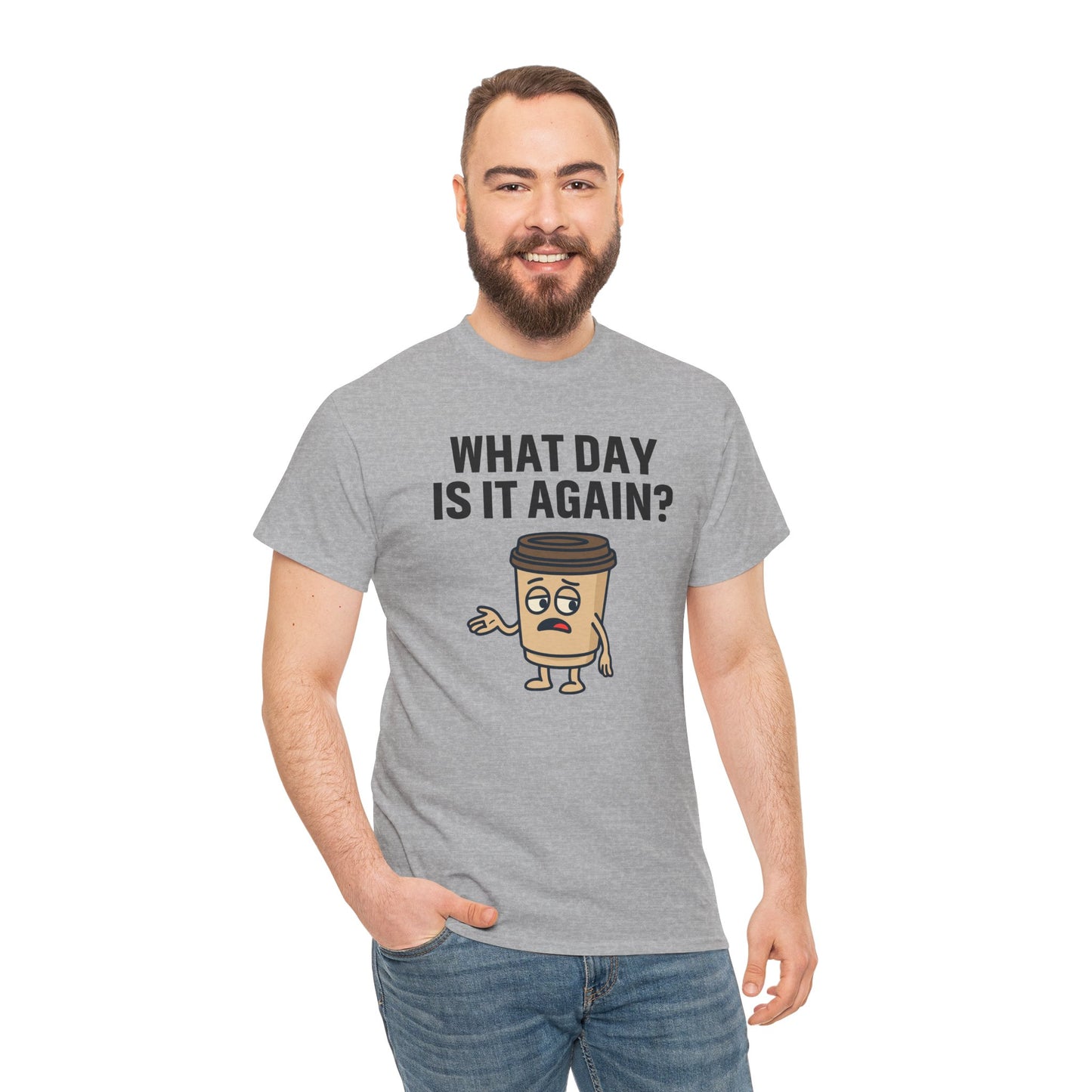 Funny Coffee T-Shirt, Unisex Heavy Cotton Tee, What Day Is It Again?, Casual Gift, Coffee Lover Apparel, Perfect for Office Attire