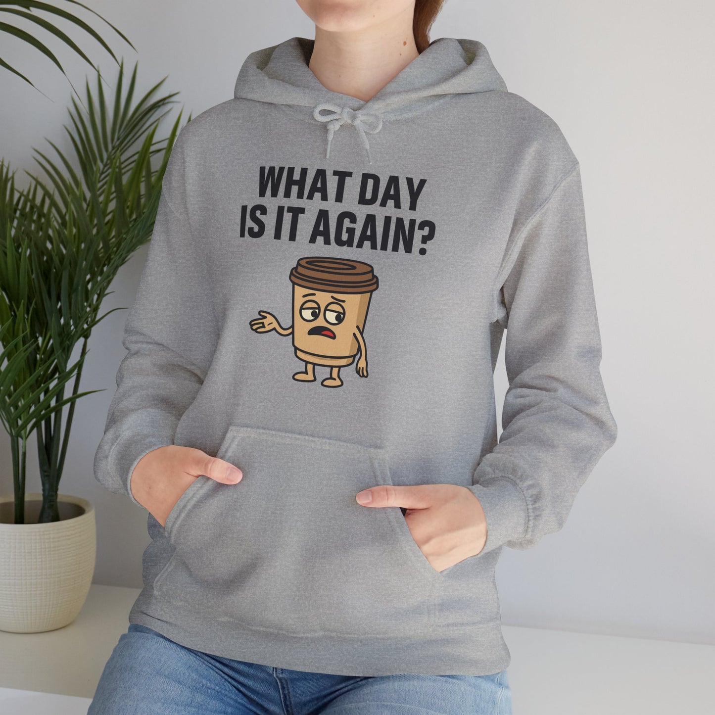 Coffee Cup Guy What Day Is It Again? Unisex Hoodie | Funny Coffee Themed Hoodie, Gift for Coffee Lovers, Comfy Lounge Wear