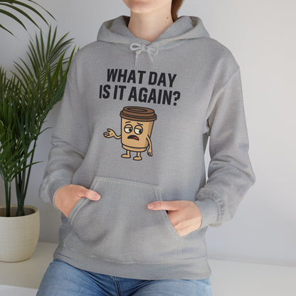 Coffee Cup Guy What Day Is It Again? Unisex Hoodie | Funny Coffee Themed Hoodie, Gift for Coffee Lovers, Comfy Lounge Wear