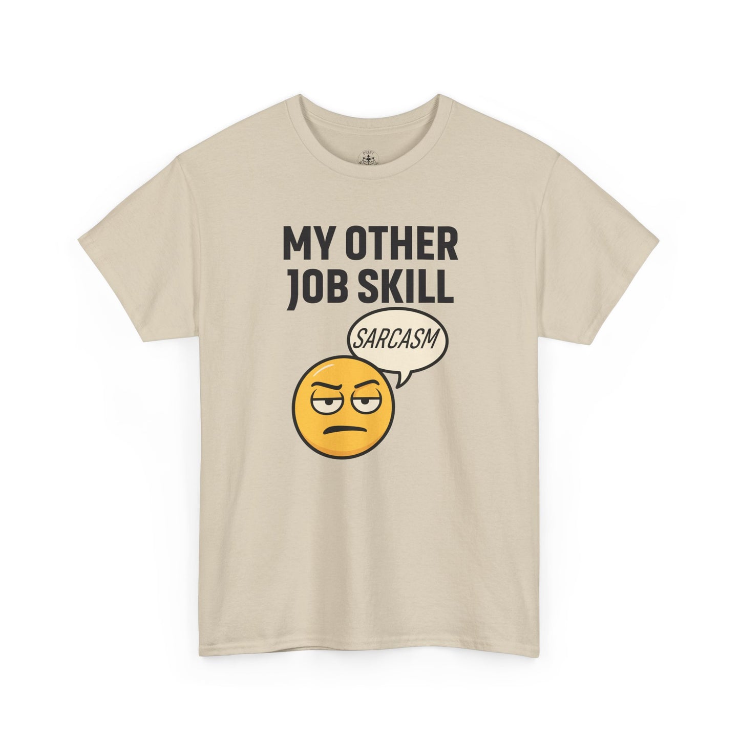 My Other Job Skill Sarcasm Unisex T-Shirt | Gift for Humor Lovers, Great For Coworkers, Funny Office Attire