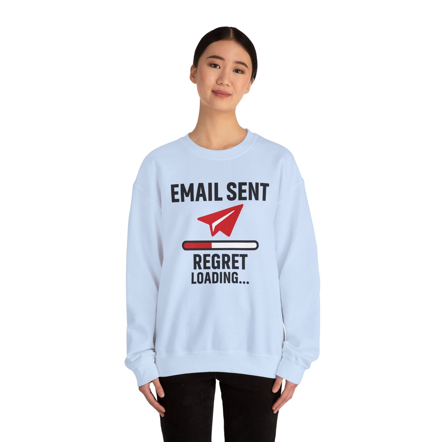 Email Sent Regret Loading Unisex Sweatshirt | Crewneck, Funny Gift for Email Lovers, Casual Style, Perfect for Office Wear or Gift