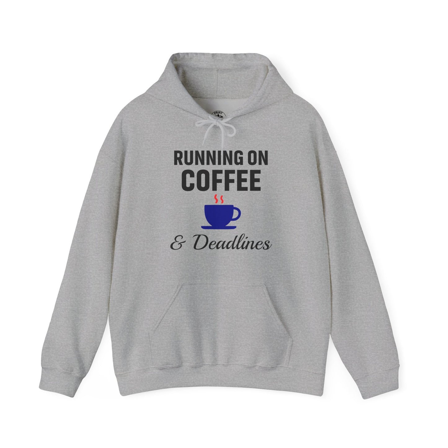 Running On Coffee And Deadlines Unisex Hoodie | Funny Work Apparel, Office Gift, Daily Coffee Humor