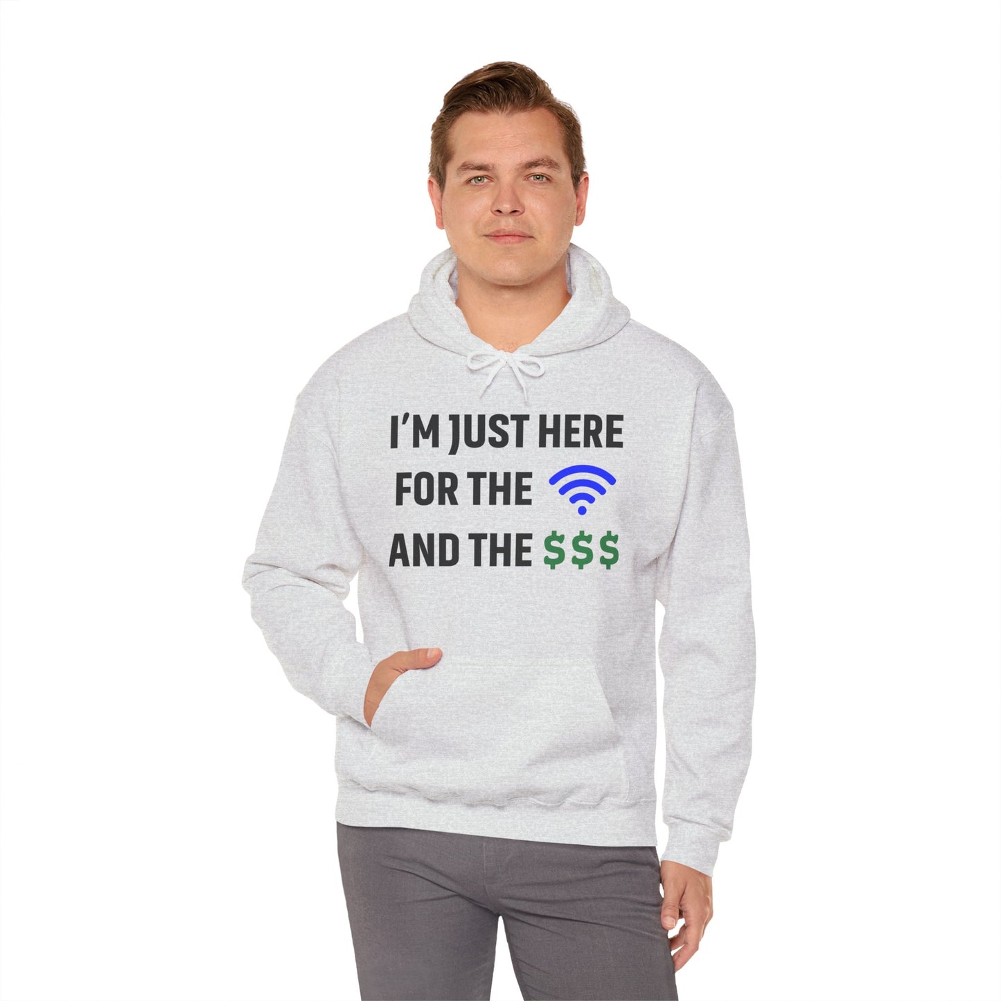 I'm Just Here For The Wi-Fi And Paycheck Unisex Hoodie | Relaxed Style Sweatshirt, Casual Wear, Gift for Coworker, Office Apparel