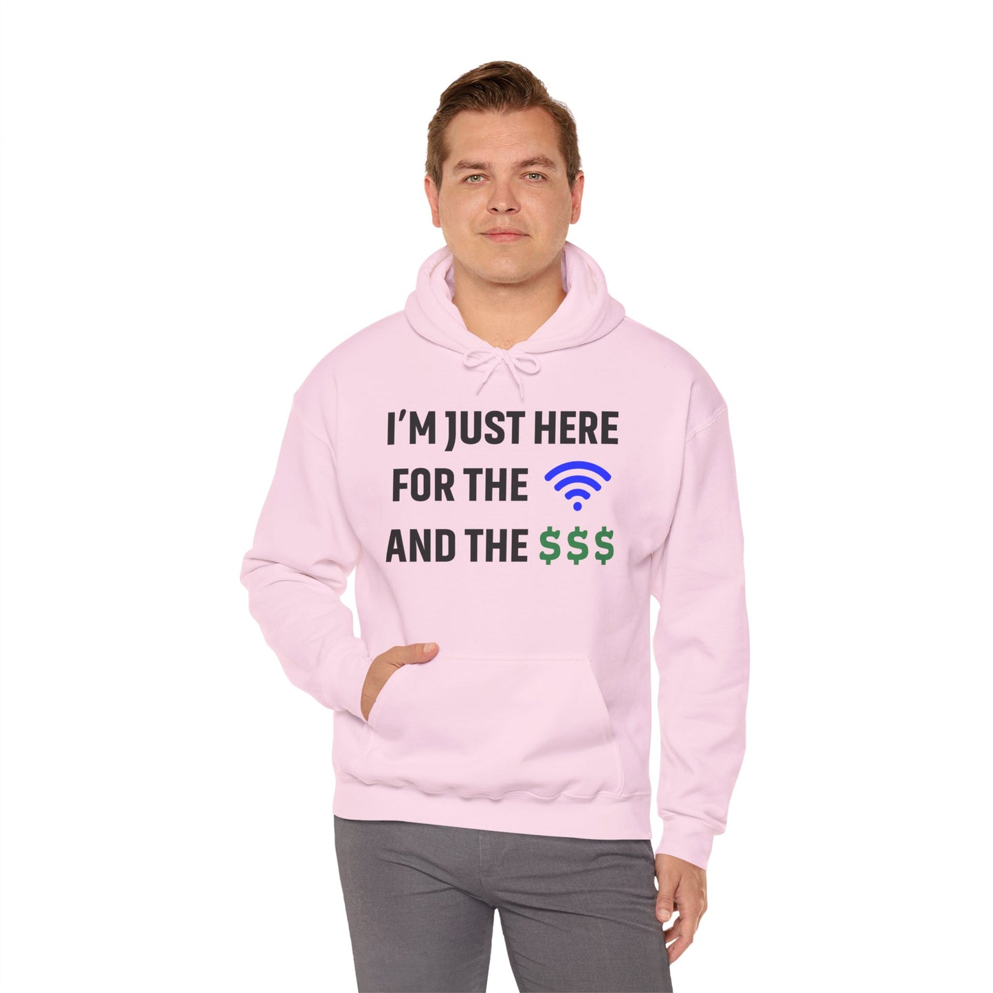 I'm Just Here For The Wi-Fi And Paycheck Unisex Hoodie | Relaxed Style Sweatshirt, Casual Wear, Gift for Coworker, Office Apparel