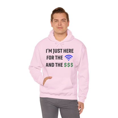 I'm Just Here For The Wi-Fi And Paycheck Unisex Hoodie | Relaxed Style Sweatshirt, Casual Wear, Gift for Coworker, Office Apparel