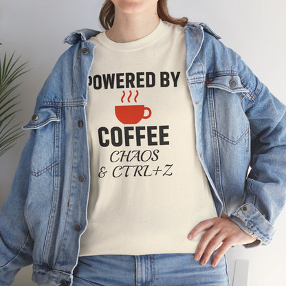 Powered By Coffee Chaos And CTRL+Z Unisex T-Shirt | Funny Coffee Lover Shirt, Perfect Office Gift, Casual Wear, Everyday Humor