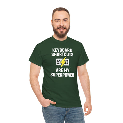 Keyboard Shortcuts Are My Superpower Tee | Unisex T-Shirt, Programmer Gift, Tech Humor Shirt, Geeky Apparel, Office Gift, Funny Tee