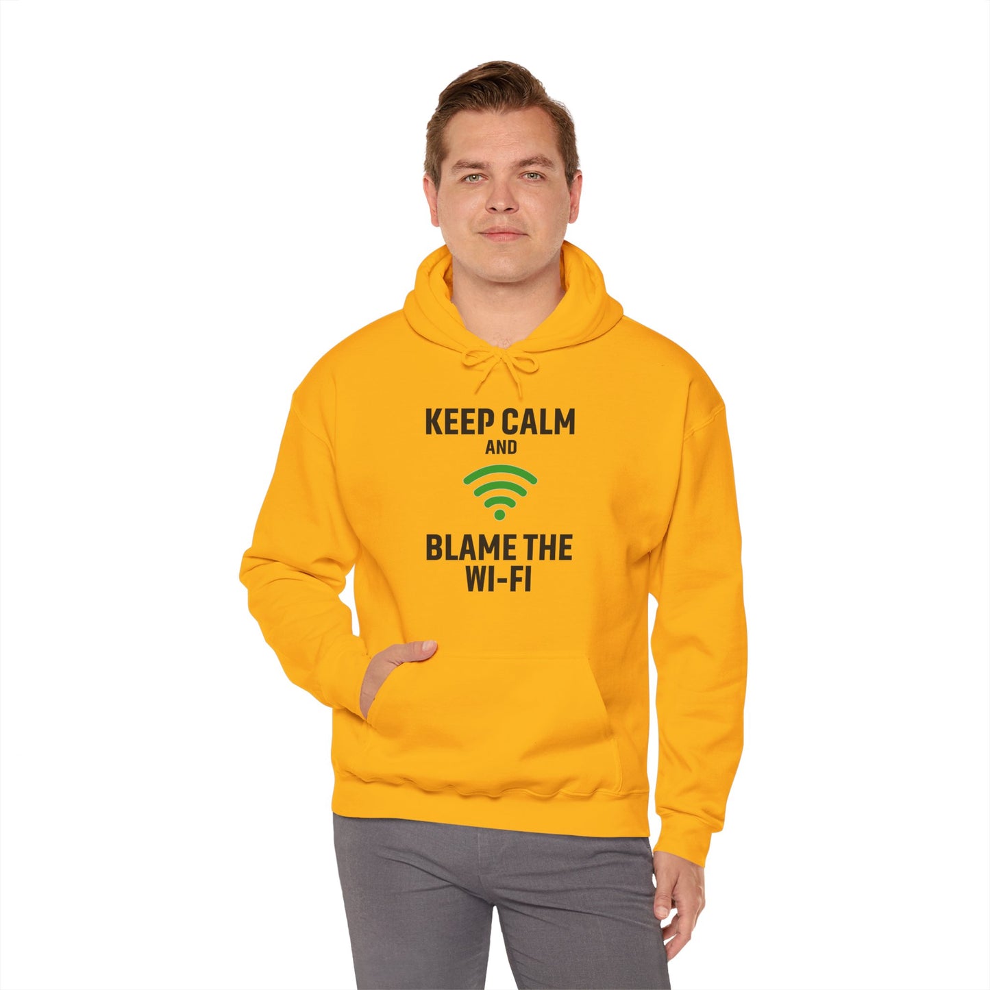 Keep Calm Blame the Wi-Fi Hoodie: | Cozy Sweatshirt, Tech Humor Apparel, Office Gift, Casual Wear