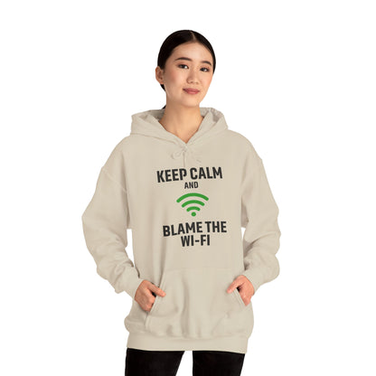 Keep Calm Blame the Wi-Fi Hoodie: | Cozy Sweatshirt, Tech Humor Apparel, Office Gift, Casual Wear