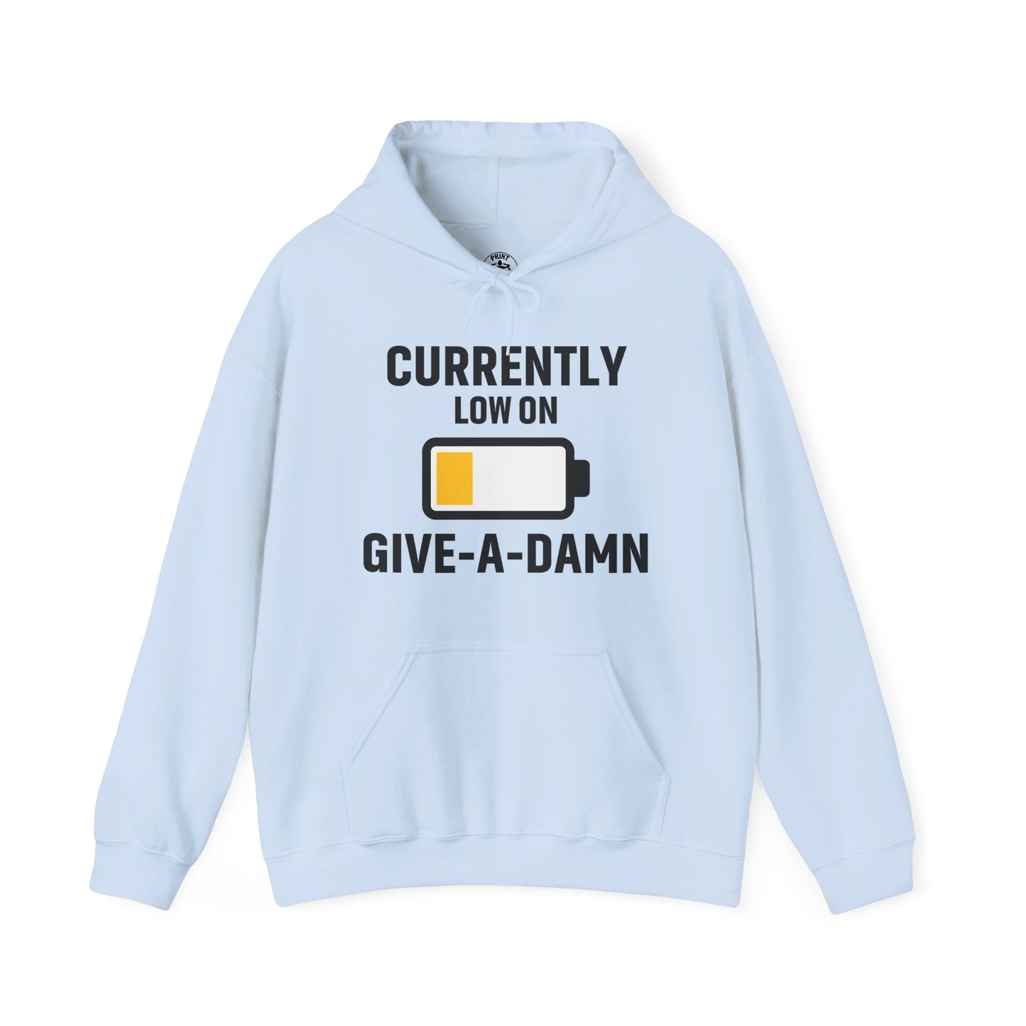 Currently Low On Give-A-Damn Unisex Hoodie | Casual Gift for Office Friends, Cozy Hoodie for Laughs, Humorous Apparel
