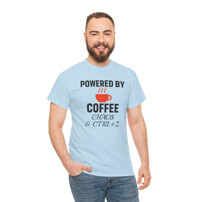 Powered By Coffee Chaos And CTRL+Z Unisex T-Shirt | Funny Coffee Lover Shirt, Perfect Office Gift, Casual Wear, Everyday Humor