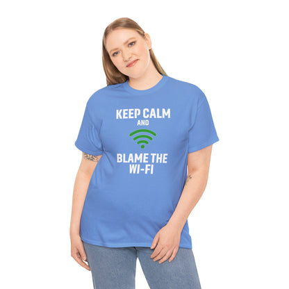 Keep Calm Blame the Wi-Fi Tee, Funny Unisex Heavy Cotton Tee, Perfect for Tech Lovers, Office Gifts, Internet Humor Shirt