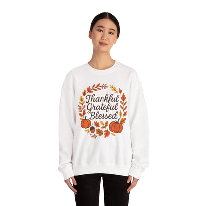 Thankful Grateful Blessed Sweatshirt, Cozy Fall Apparel, Thanksgiving Gift, Unisex Crewneck, Autumn Fashion