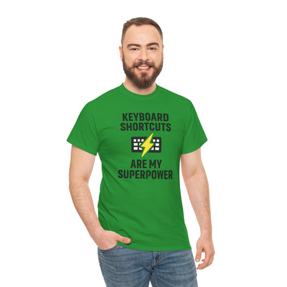 Keyboard Shortcuts Are My Superpower Tee | Gift for Tech Lovers, Cool Office Shirt, Funny Programmer or Office Gift