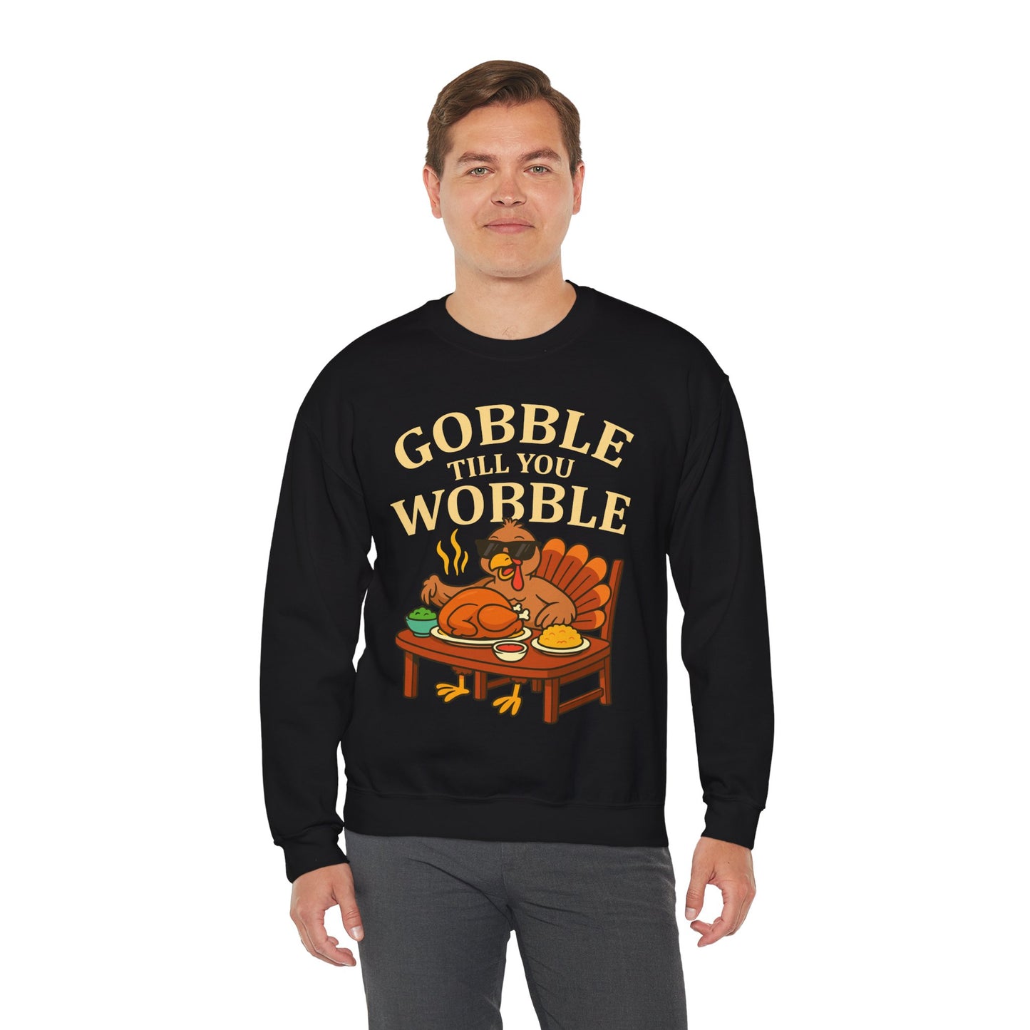 Gobble Till You Wobble Unisex Sweatshirt | Thanksgiving Crewneck, Funny Fall Apparel, Cozy Holiday Gift, Turkey Lover Sweater