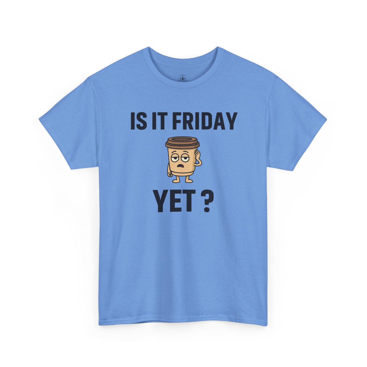 Coffee Cup Guy Is It Friday Yet? Unisex T-Shirt | Office Jokes, Humorous Work Wear, Great for Coworker Gifts