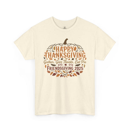 Happy Thanksgiving Friendsgiving 2025 Unisex T-Shirt | Pumpkin Tee, Friendsgiving Celebration, Thanksgiving Gift Idea