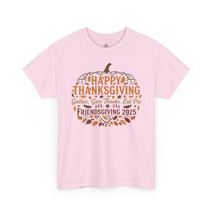 Happy Thanksgiving Friendsgiving 2025 Unisex T-Shirt | Pumpkin Tee, Friendsgiving Celebration, Thanksgiving Gift Idea