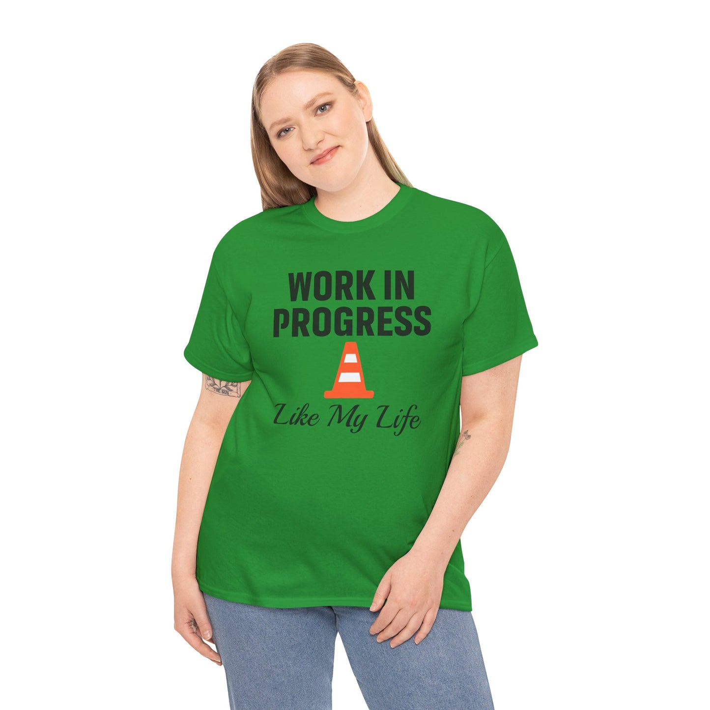 Work In Progress Like My Life Unisex T-Shirt | Funny Office Attire, Everyday Apparel, Daily Humor, Coworker Gift